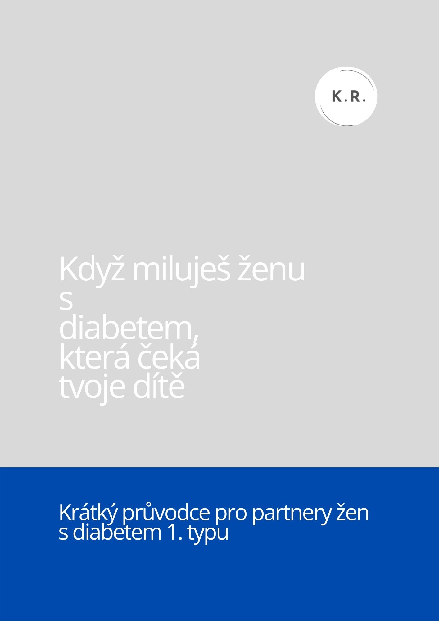 Náhled — Když miluješ ženu s diabetem, která čeká tvoje dítě